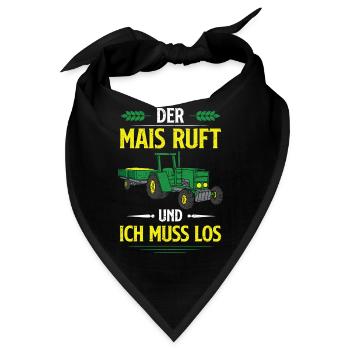 Der Mais Ruft Und Ich Muss Los Maisernte Bauer - Bandana - Schwarz - Vorne