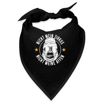 Nicht Mein Zirkus Nicht Meine Affen Cooler Spruch - Bandana - Schwarz - Vorne