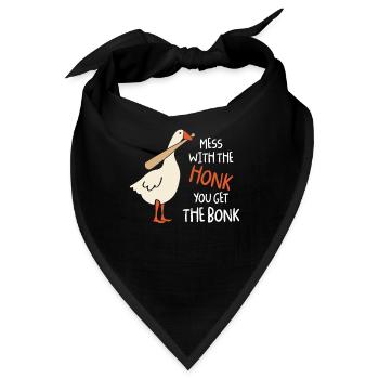 Mess With The Honk You Get Bonk Duck Goose Honk - Bandana - Schwarz - Vorne
