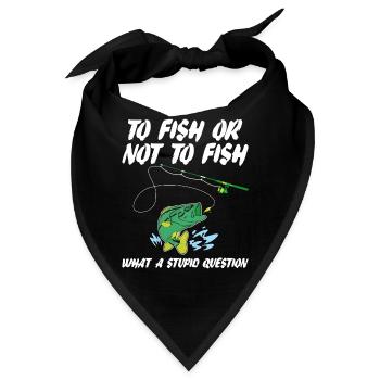 Lustige Angelsprüche zum Fischen oder nicht zum Fischen Humor - Bandana - Schwarz - Vorne