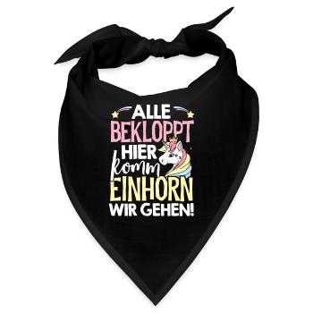 Alle Bekloppt Hier Komm Einhorn Wir Gehen Einhörne - Bandana - Schwarz - Vorne
