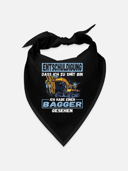 Entschuldigung Dass Ich Zu Spät Bin Bagger - Bandana - Schwarz - Vorne