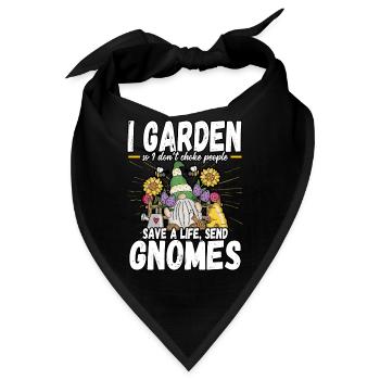 Gardener I Garden So I Don't Choke People Gnomes - Bandana - Schwarz - Vorne