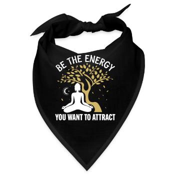 be the energy you want to attract yoga, gift, medi - Bandana - Schwarz - Vorne