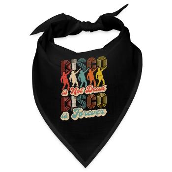 Disco ist nicht tot Disco ist für immer - Bandana - Schwarz - Vorne
