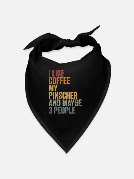 I like coffee my Pinscher and maybe 3 people - Bandana - black - Front
