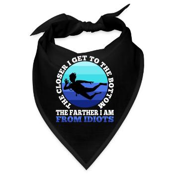 The closer i get to the bottom the farther i am fr - Bandana - Schwarz - Vorne
