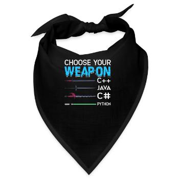 Wähle deine Waffe C++ Java C# Phyton - - Bandana - Schwarz - Vorne