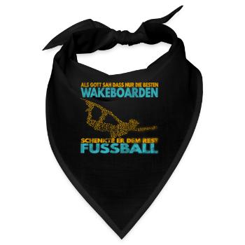 Als Gott sah, dass nur die besten Wakeboarden .. - Bandana - Schwarz - Vorne
