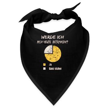 Werde ich mich heute betrinken - Bandana - Schwarz - Vorne
