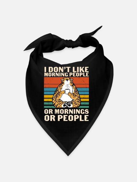 I Don't Like Morning People Humor Tiger Coffee - Bandana - black - Front