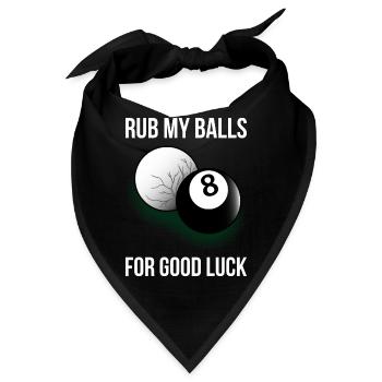 Rub My Balls For Good Luck Billard Geschenk - Bandana - Schwarz - Vorne