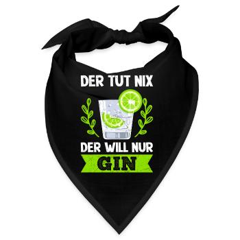 Der will nur Gin Trinker Gin - Bandana - Schwarz - Vorne