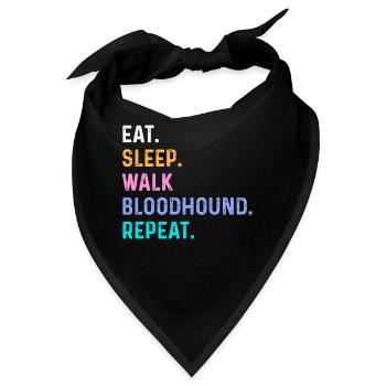 Eat Sleep Walk Bloodhound Wiederholung - Bandana - Schwarz - Vorne