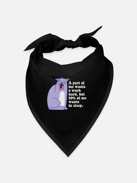 A part of me want to work cat - Bandana - black - Front