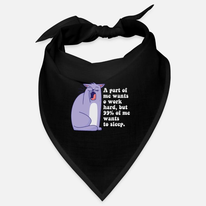 Une partie de moi veut travailler chat Bandana