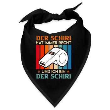 Der Schiri hat immer Recht und ich bin der - Bandana - Schwarz - Vorne