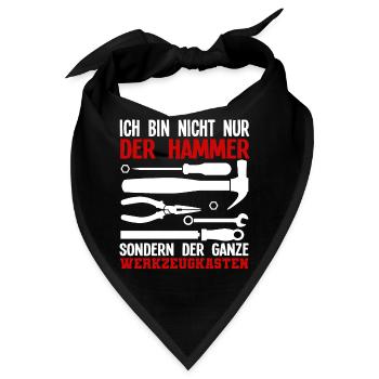 Ich Bin Nicht Nur Der Hammer Der Ganze - Bandana - Schwarz - Vorne