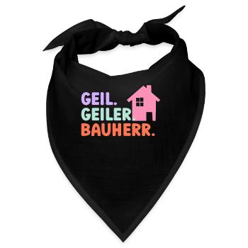 Geil Geiler Bauherr - Bandana - Schwarz - Vorne