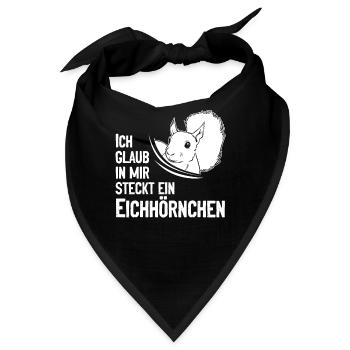 Eichhörnchen Lustig Ich Glaub In Mir Steckt Ein - Bandana - Schwarz - Vorne