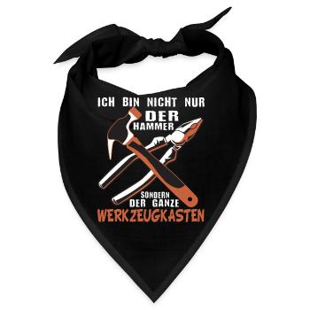Ich Bin Nicht Nur Der Hammer Der Ganze - Bandana - Schwarz - Vorne