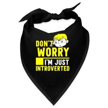 Keine Sorge Ich Bin Nur Introvertiert Schüchtern - Bandana - Schwarz - Vorne