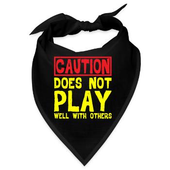Caution, Does Not Play Well With Others 32 - Bandana - Schwarz - Vorne