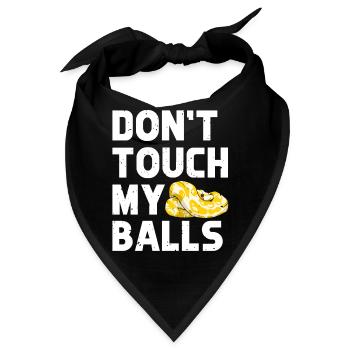 Banana Ball Python Don't Touch My Balls - Bandana - Schwarz - Vorne