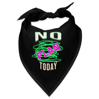 heute kein plan keine idee Ahnungslos planlos - Bandana - Schwarz - Vorne