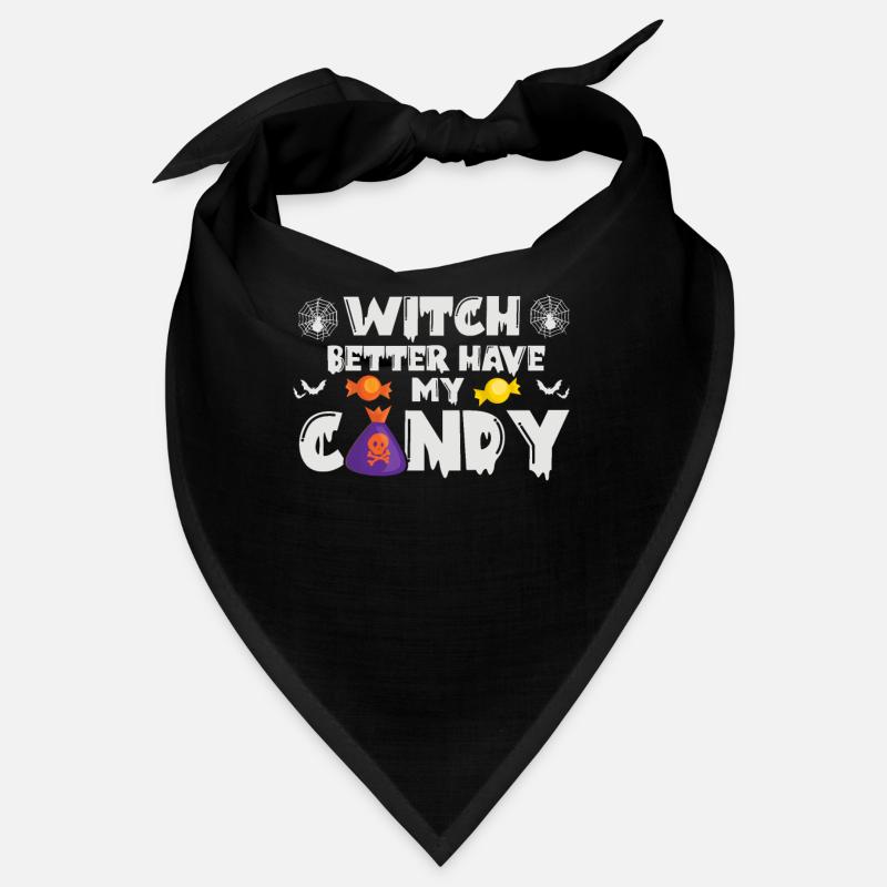 Witch Better Have My Candy Funny Halloween Bandana