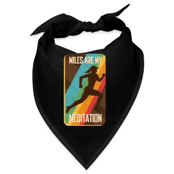 Jogging Motivation Spruch Miles Are My Meditation - Bandana - Schwarz - Vorne