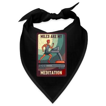 Jogging Spruch Miles Are My Meditation - Bandana - Schwarz - Vorne