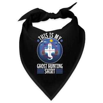 This is my ghost hunting shirt - Bandana - Schwarz - Vorne