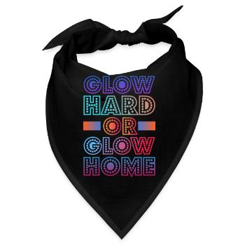 Glow Hard Oder Glow Home 70s 80er 90er Retro Party - Bandana - Schwarz - Vorne