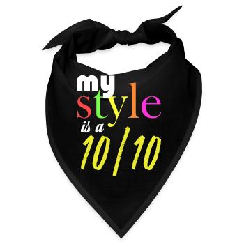 Mein Stil ist eine 10/10 - Bandana - Schwarz - Vorne