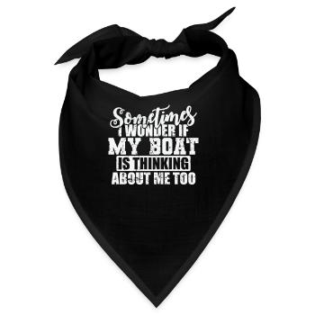 Sometimes i wonder if my Boat is Thinking about me - Bandana - Schwarz - Vorne