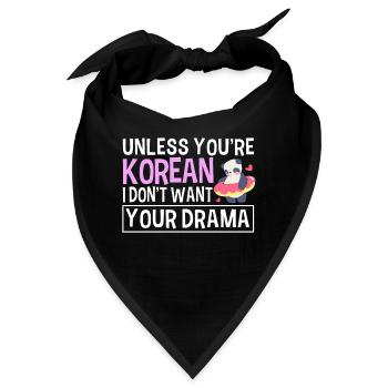 Wenn Sie Kein Koreaner Sind, Will Ich Ihr Drama - Bandana - Schwarz - Vorne