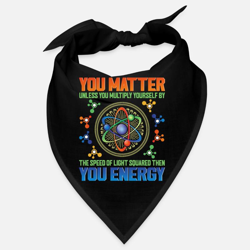 You Matter Unless You Multiply Yourself Science Bandana