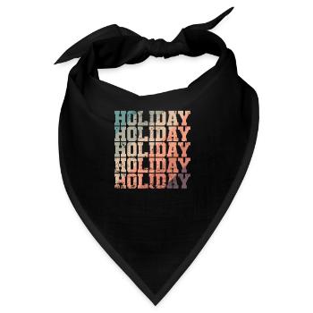 Holiday Holiday Holiday Urlaub Freizeit - Bandana - Schwarz - Vorne