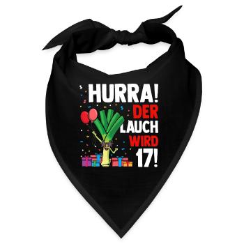 Hurra der Lauch wird 17 - Bandana - Schwarz - Vorne