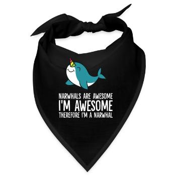 Narwhals Are Awesome. I'm Awesome Therefore I'm a - Bandana - Schwarz - Vorne