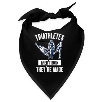 Triathletes Aren't Born They're Made - Bandana - Schwarz - Vorne