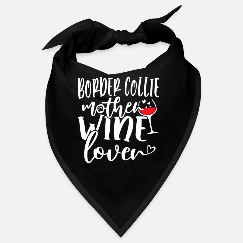 Amateur de vin BORDER COLLIE Mère Bandana