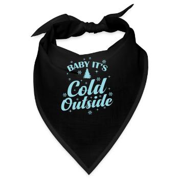 Baby It's cold Outside Weihnachten Xmas - Bandana - Schwarz - Vorne