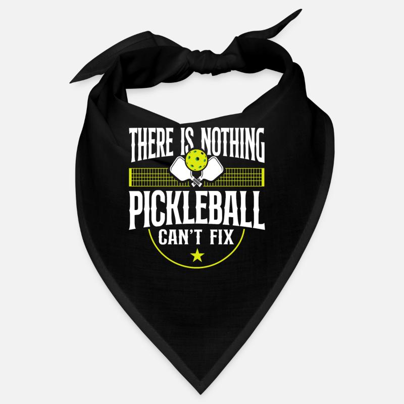 Pickleball There Is Nothing A Bandana