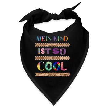 Ist so super, wenn man das coolste Kind der Welt - Bandana - Schwarz - Vorne