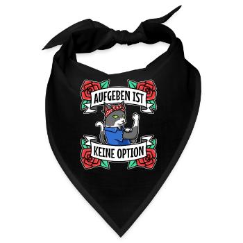 Aufgeben ist keine option - Bandana - Schwarz - Vorne