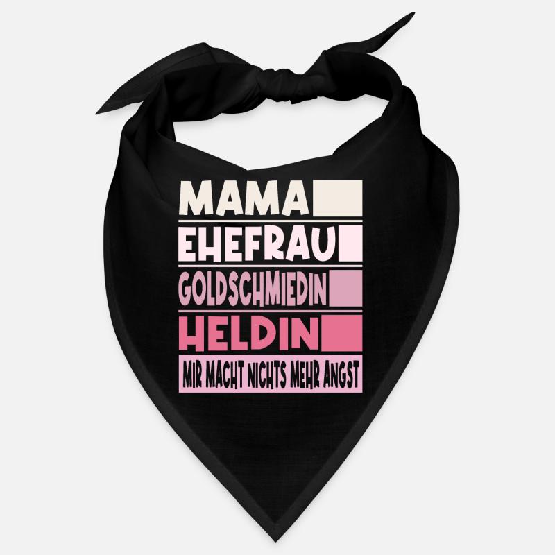 Goldschmiedin Mama Ehefrau Heldin Bandana