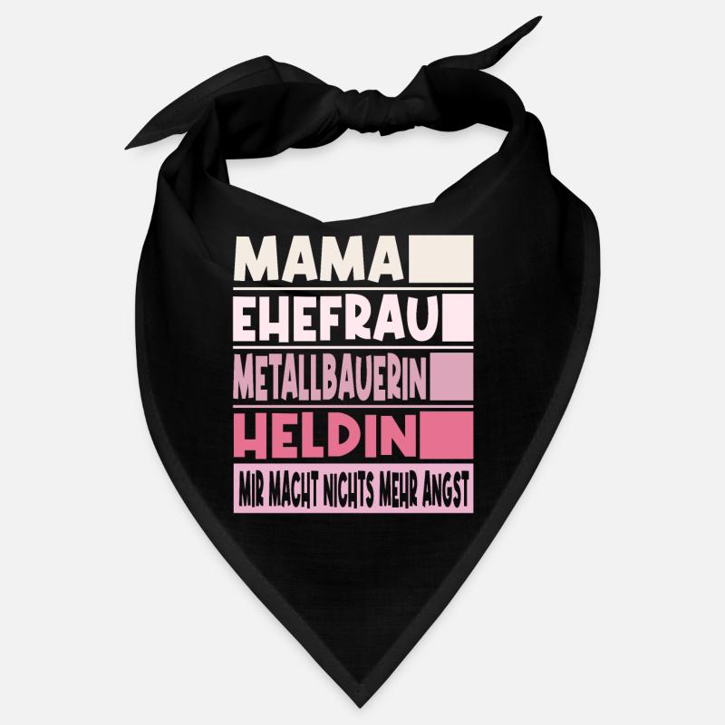 Metallbauerin Mama Ehefrau Heldin Bandana