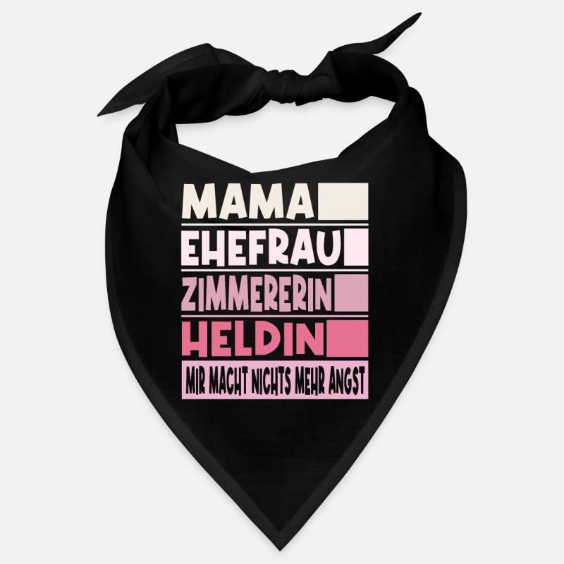 Zimmererin Mama Ehefrau Heldin Bandana